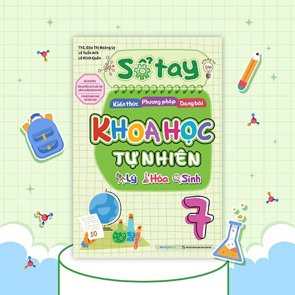 Sách Sổ Tay Kiến Thức - Phương Pháp - Dạng Bài Khoa Học Tự Nhiên Lý- - Hoàng Anh