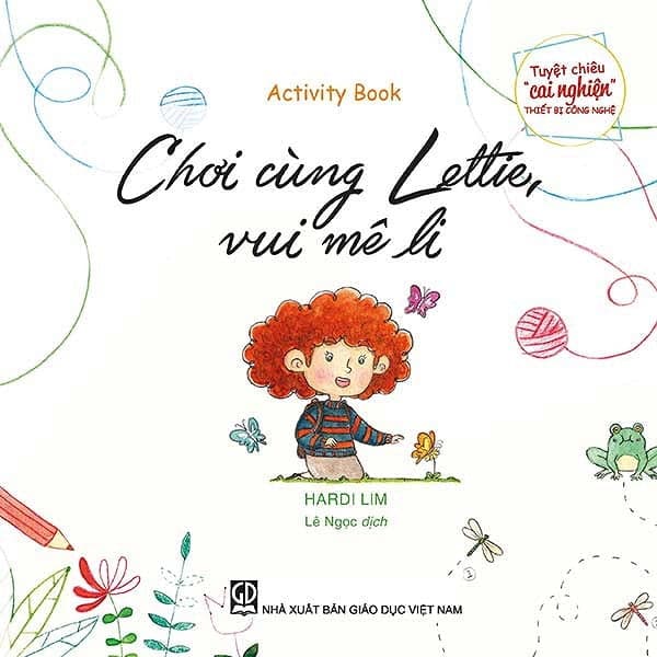 Sách Tuyệt Chiêu "Cai Nghiện" Thiết Bị Công Nghệ - Chơi Cùng Lettie, Vui - Hardi Lim