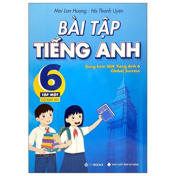 Sách Bài Tập Tiếng Anh 6 - Tập 1 (Có Đáp Án) - Dùng Kèm SGK Tiếng Anh 6 - Lan Bercu