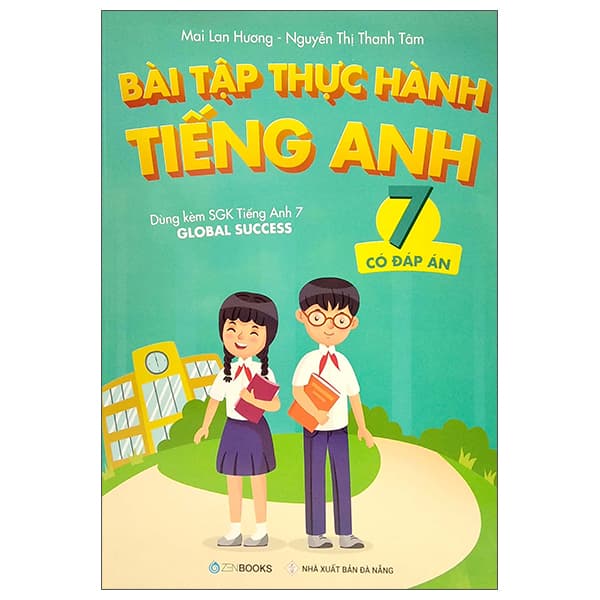 Sách Bài Tập Thực Hành Tiếng Anh 7 (Có Đáp Án) - Dùng Kèm SGK Tiếng An - Mai Lan Hương