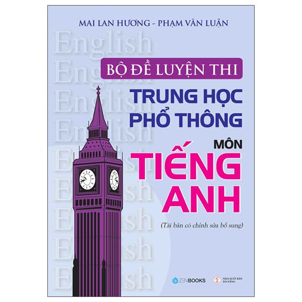 Sách Bộ Đề Luyện Thi THPT Môn Tiếng Anh (2022) - Mai Lan Hương