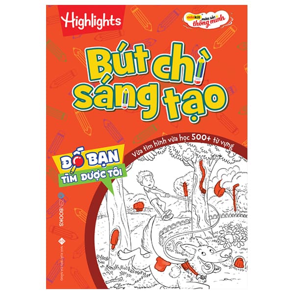 Sách Đố Bạn Tìm Được Tôi - Bút Chì Sáng Tạo - Highlights