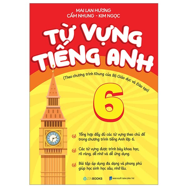 Sách Từ Vựng Tiếng Anh 6 (Theo Chương Trình Khung Của Bộ Giáo Dục Và - Nguyễn Thị Ngọc Hương