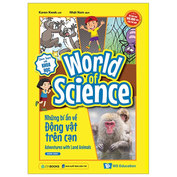 Sách Làm Bạn Với Khoa Học - World Of Science - Những Bí Ẩn Về Động V� - Karen Kwek