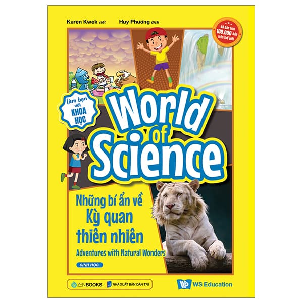 Sách Làm Bạn Với Khoa Học - World Of Science - Những Bí Ẩn Về Kỳ Quan - Karen Kwek