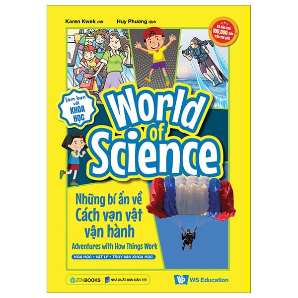 Sách Làm Bạn Với Khoa Học - World Of Science - Những Bí Ẩn Về Cách Vạ - Karen Kwek