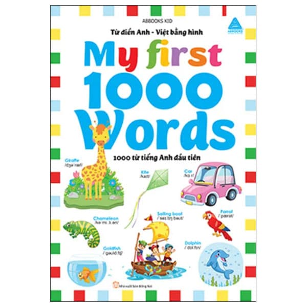 Sách Từ Điển Anh-Việt Bằng Hình - My First 1000 Words - 1000 Từ Tiếng An - ABBOOKS KID