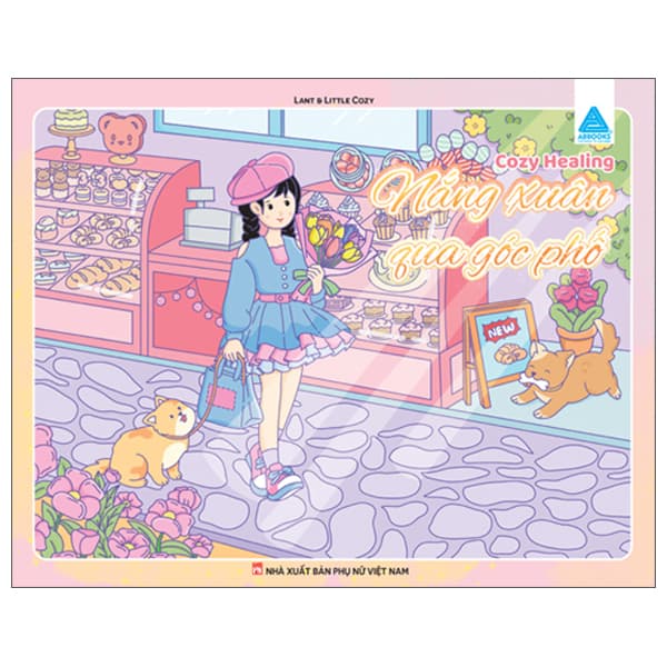 Sách Cozy Healing - Nắng Xuân Qua Góc Phố - Lant