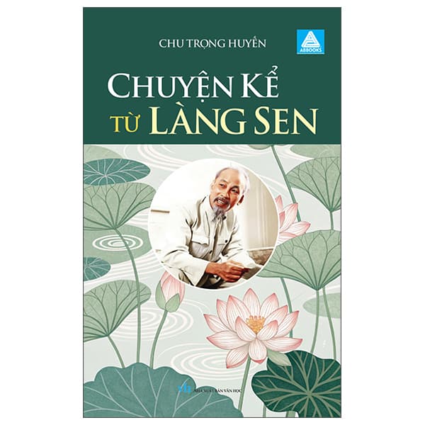 Sách Chuyện Kể Từ Làng Sen - Chu Trọng Huyền
