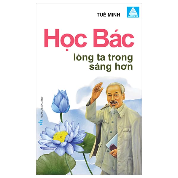Sách Học Bác Lòng Ta Trong Sáng Hơn - Tuệ Minh