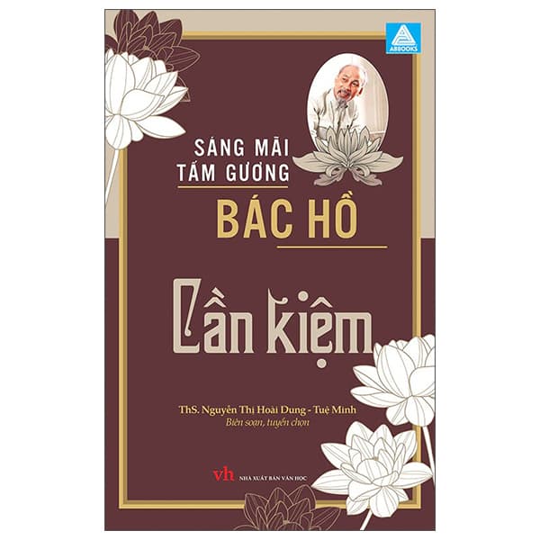 Sách Sáng Mãi Tấm Gương Bác Hồ - Cần Kiệm - Văn Minh