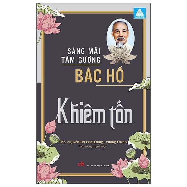 Sách Sáng Mãi Tấm Gương Bác Hồ - Khiêm Tốn - ThS Nguyễn Thị Hoài Dung