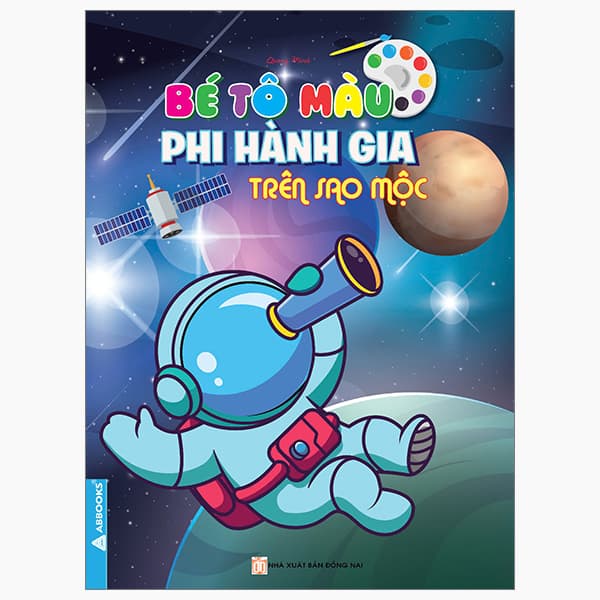 Sách Bé Tô Màu - Phi Hành Gia Trên Sao Mộc - Quang Minh