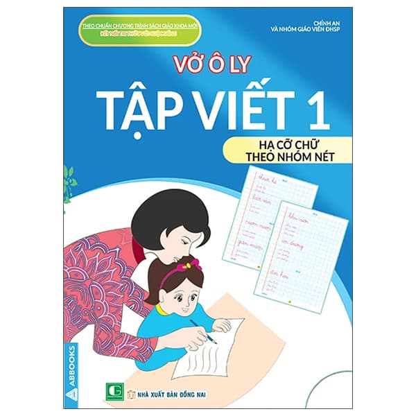 Sách Vở Ô Ly Tập Viết 1 - Hạ Cỡ Chữ Theo Nhóm Nét - Lý Nhĩ