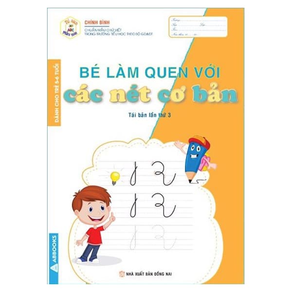 Sách Tủ Sách Mầm Non - Bé Làm Quen Với Các Nét Cơ Bản (Dành Cho Trẻ 5 - Chính Bình