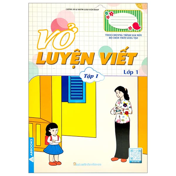 Sách Vở Luyện Viết Lớp 1 Tập 1 (Theo Chương Trình SGK Mới Bộ Chân Tr - Chính An & Nhóm Giáo Viên ĐHSP