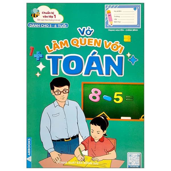 Sách Chuẩn Bị Vào Lớp 1 - Vở Bé Làm Quen Với Toán (Dành Cho 5-6 Tuổi) - Trạng Nguyên