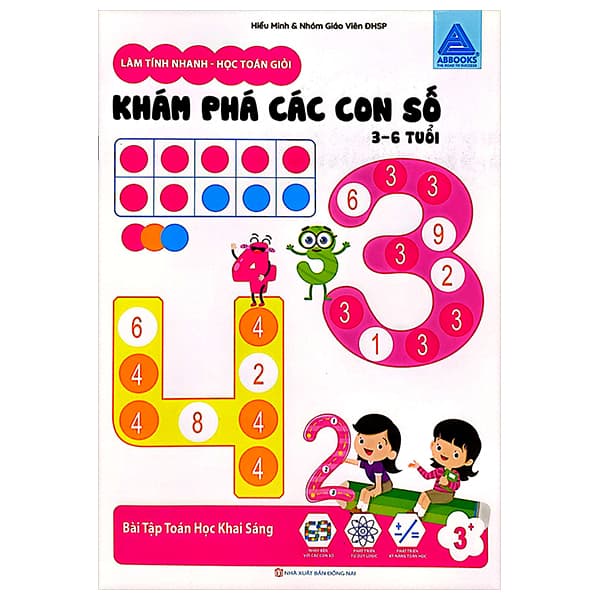 Sách Làm  Tính Nhanh - Học Toán Giỏi - Khám Phá Các Con Số 3-6 Tuổi - B� - Hiểu Minh