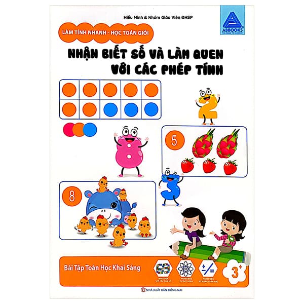 Sách Làm  Tính Nhanh - Học Toán Giỏi - Nhận Biết Số Và Làm Quen Với C - Hiểu Minh