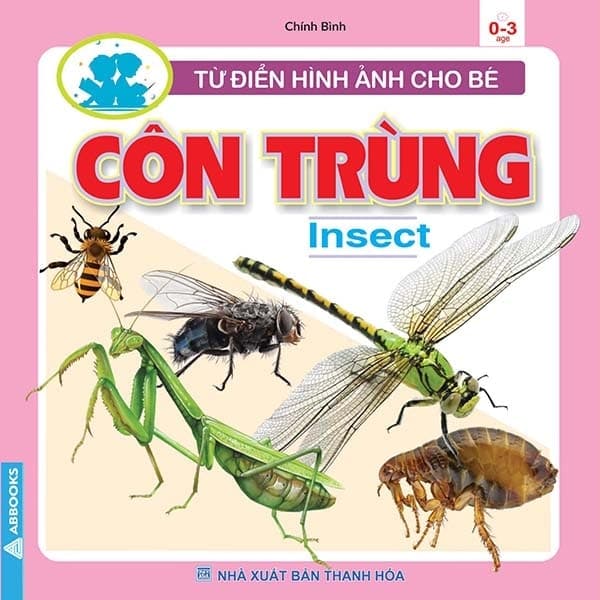 Sách Từ Điển Hình Ảnh Cho Bé - Côn Trùng - Chính Bình