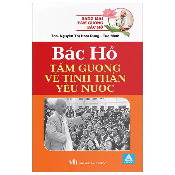 Sách Sáng Mãi Tấm Gương Bác Hồ - Bác Hồ - Tấm Gương Về Tinh Thần Y - ThS Nguyễn Thị Hoài Dung