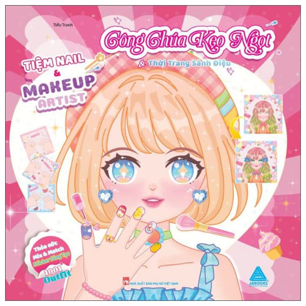 Sách Tiệm Nail Và Makeup Artist - Công Chúa Kẹo Ngọt Và Thời Trang Sành � - Tiểu Tranh