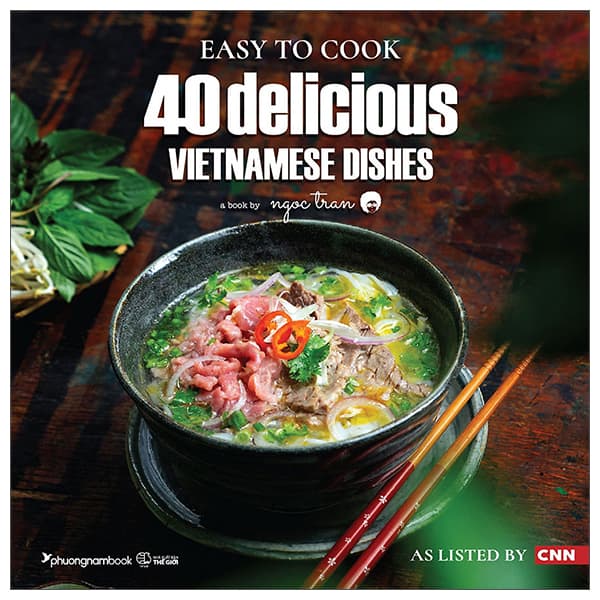 Sách Easy To Cook 40 Delicious Vietnamese Dishes (Tái Bản 2025) - Ngoc Tran