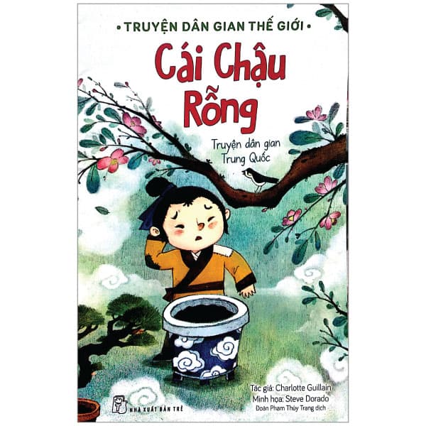 Sách Truyện Dân Gian Thế Giới - Cái Chậu Rỗng - Charlotte Guillain