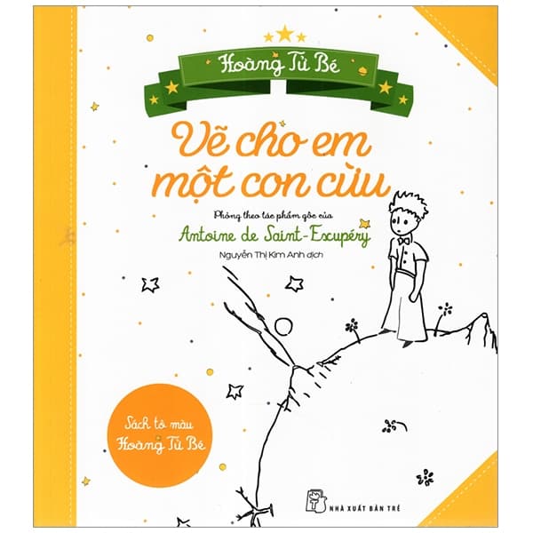Sách Vẽ Cho Em Một Con Cừu - Sách Tô Màu Hoàng Tử Bé - Phỏng theo tác phẩm gốc của Antoine de Saint-Exupéry