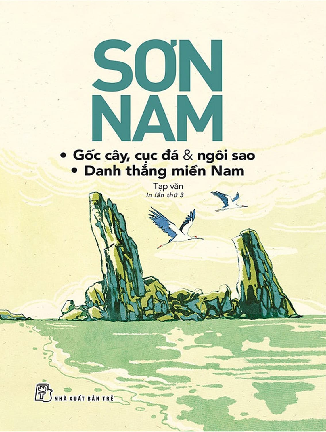 Sách Sơn Nam - Gốc Cây Cục Đá Và Ngôi Sao - Danh Thắng Miền Nam (TB 2018 - Sơn Nam