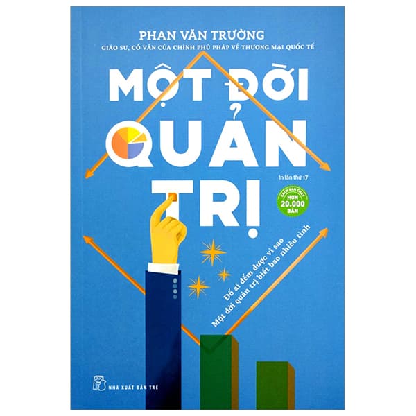 Sách Một Đời Quản Trị (Tái Bản 2019) - Phan Văn Trường