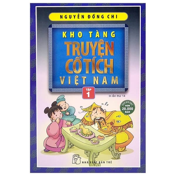 Sách Kho Tàng Truyện Cổ Tích Việt Nam - Tập 1 - Nguyễn Đổng Chi