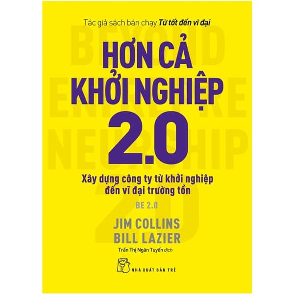 Sách Hơn Cả Khởi Nghiệp 2.0: Xây Dựng Công Ty Từ Khởi Nghiệp Đến V - Jim Collins