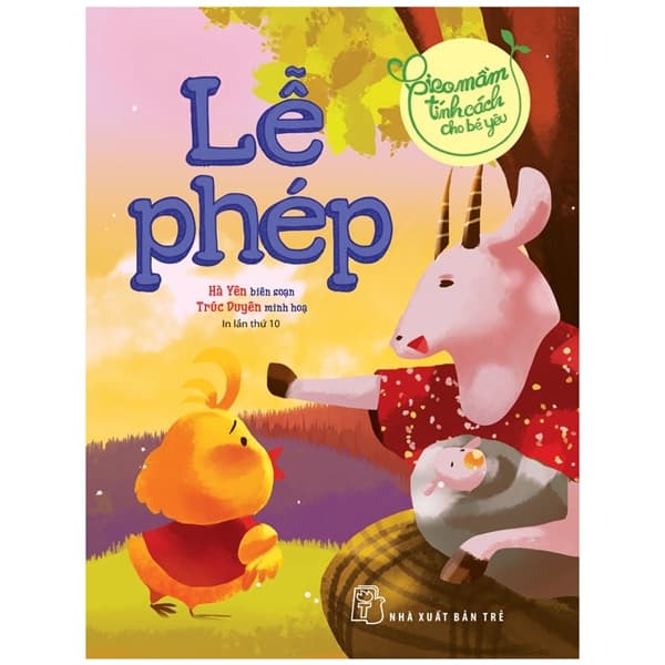 Sách Gieo Mầm Tính Cách Cho Bé Yêu - Lễ Phép (Tái Bản 2022) - Hà Yên