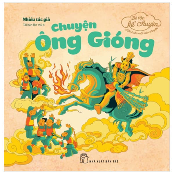 Sách Bé Tập Kể Chuyện - Chuyện Ông Gióng (Tái Bản 2022)