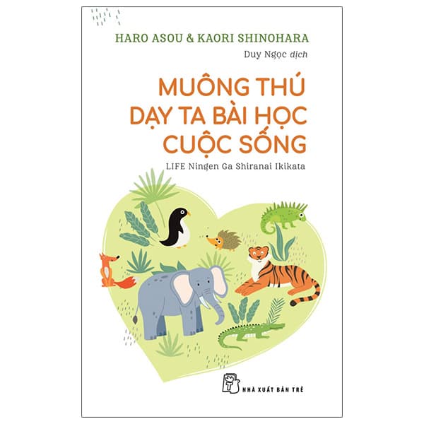Sách Muông Thú Dạy Ta Bài Học Cuộc Sống