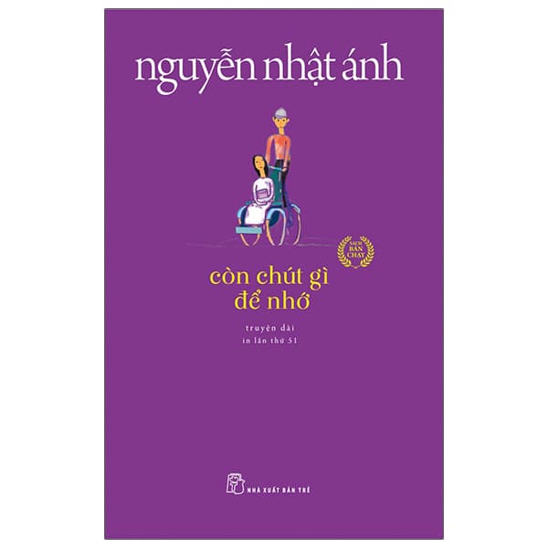 Sách Còn Chút Gì Để Nhớ (2022) - Nguyễn Nhật Ánh