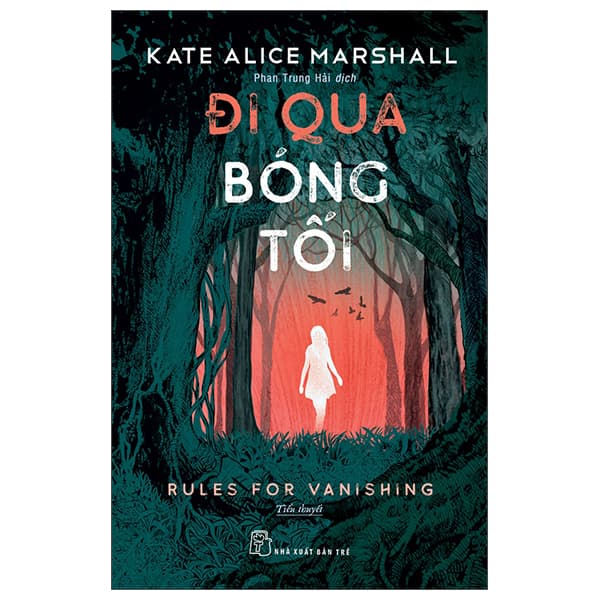 Sách Đi Qua Bóng Tối - Rules For Vanishing - Kate Alice Marshall