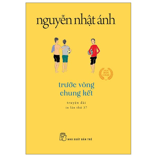 Sách Trước Vòng Chung Kết (Tái Bản 2022) - Nguyễn Nhật Ánh