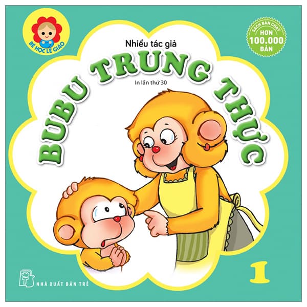 Sách Bé Học Lễ Giáo - Bubu Tập 1: Trung Thực (Tái Bản) - Nhiều Tác Giả