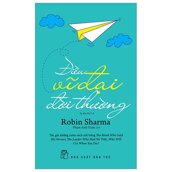 Sách Điều Vĩ Đại Đời Thường (Tái Bản) - Robin Sharma