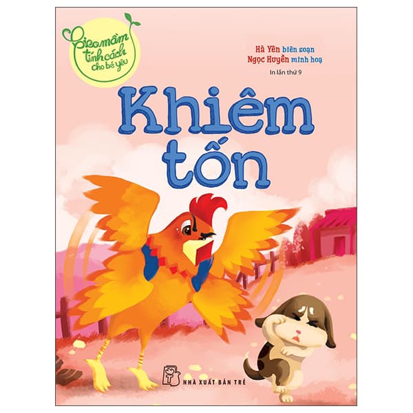 Sách Gieo Mầm Tính Cách Cho Bé Yêu: Khiêm Tốn (2022) - Hà Yên