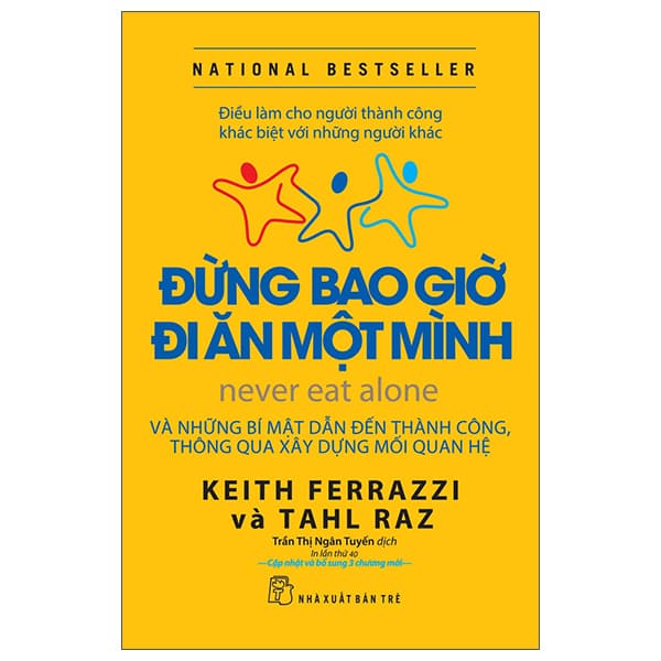 Sách Đừng Bao Giờ Đi Ăn Một Mình (Tái Bản 2022) - Keith Ferrazzi