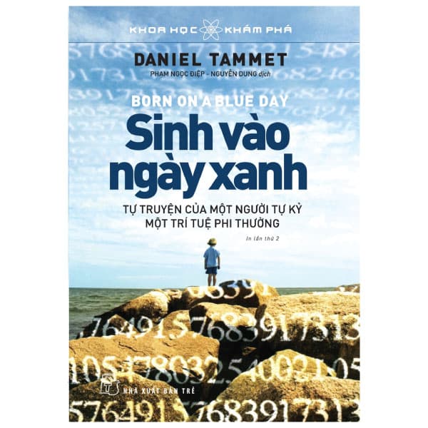 Sách Khoa Học Khám Phá - Sinh Vào Ngày Xanh (Tái Bản 2022) - Daniel Tammet