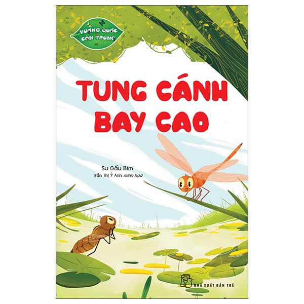 Sách Vương Quốc Côn Trùng - Tung Cánh Bay Cao