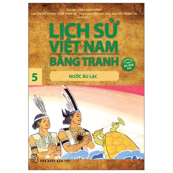 Sách Lịch Sử Việt Nam Bằng Tranh 05: Nước Âu Lạc (Tái Bản 2022) - Trần Hòa