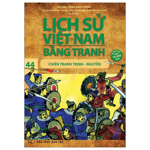 Sách Lịch Sử Việt Nam Bằng Tranh - Tập 44 - Chiến Tranh Trịnh-Nguyễn ( - Trần Bạch Đằng