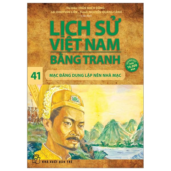Sách Lịch Sử Việt Nam Bằng Tranh - Tập 41 - Mạc Đăng Dung Lập Nên Nh� - Trần Quang Dũng