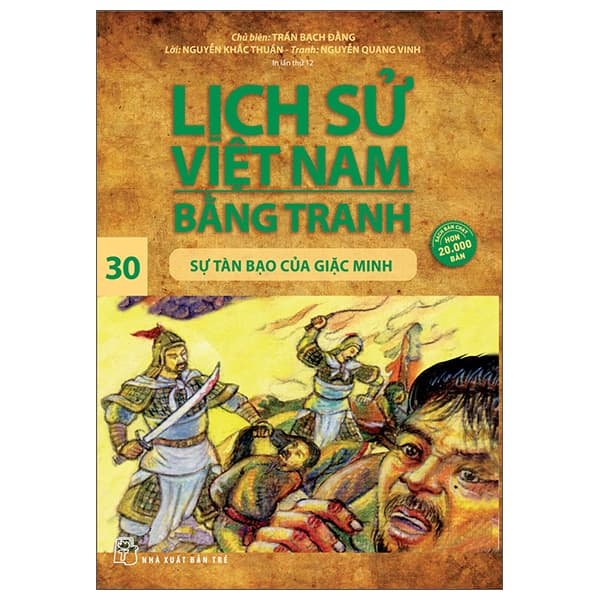 Sách Lịch Sử Việt Nam Bằng Tranh 30: Sự Tàn Bạo Của Giặc Minh (Tái B - Trần Bạch Đằng