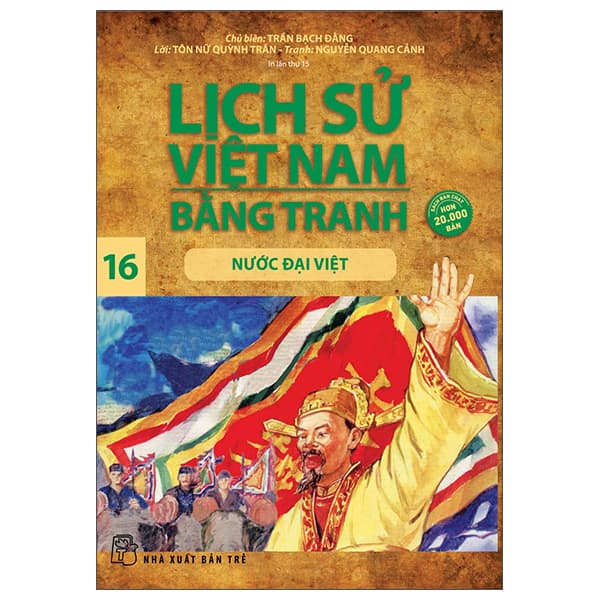 Sách Lịch Sử Việt Nam Bằng Tranh 16: Nước Đại Việt (Tái Bản) - Trần Bạch Đằng
